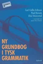 Ny grundbog i tysk grammatik af Agnete Bruun Hansen, Carl Collin Eriksen, Elva Stenestad og Poul Husum