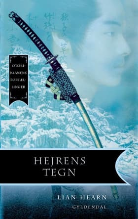 Hejrens tegn af Lian Hearn