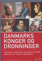 Danmarks konger og dronninger af Merete Harding og Knud J.V. Jespersen