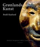 Grønlands Kunst af Bodil Kaalund