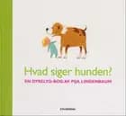 Hvad siger hunden?