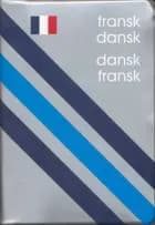 Fransk-Dansk, Dansk-Fransk