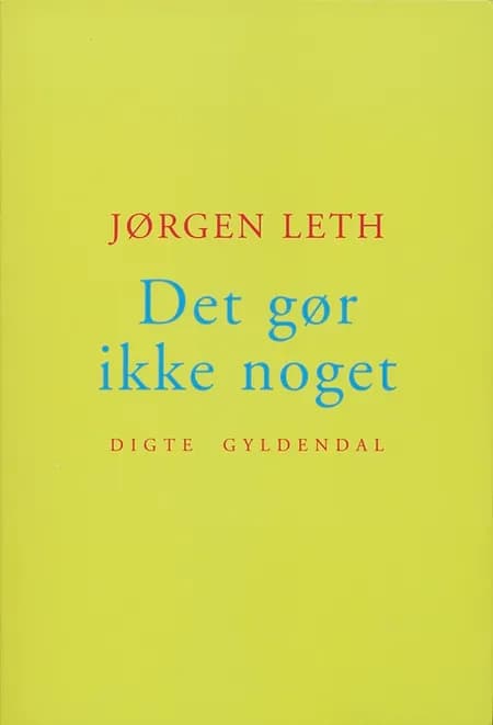 Det gør ikke noget af Jørgen Leth