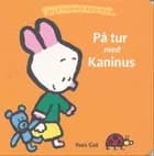 På tur med Kaninus af Yves Got
