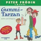 Peter Frödin læser Gummi Tarzan cd