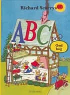Richard Scarrys ABC-ordbog af Richard Scarry