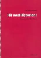 Hit med Historien! 6. kl. Ressourcebog af Jens Aage Poulsen