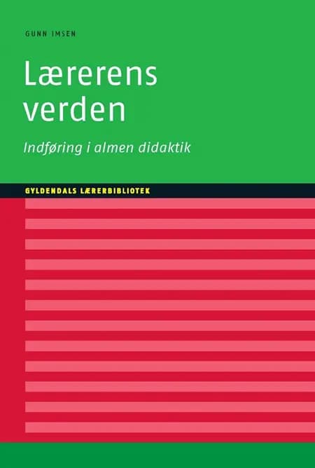 Lærerens verden af Gunn Imsen