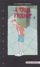 A True Friend af Lars Holmgaard Jørgensen