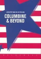Columbine & Beyond