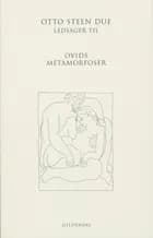 Ledsager til Ovids Metamorfoser af Otto Steen Due