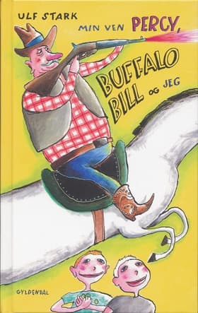 Min ven Percy, Buffalo Bill og jeg af Ulf Stark