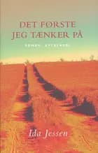 Det første jeg tænker på af Ida Jessen