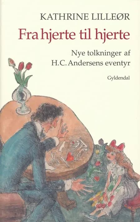 Fra hjerte til hjerte af Kathrine Lilleør