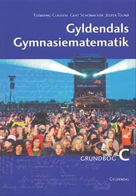 Gyldendals Gymnasiematematik C. Grundbog af Flemming Clausen