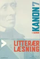 Kanon i dansk 7. Litterær læsning