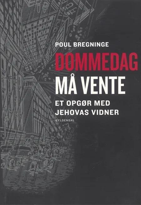 Dommedag må vente af Poul Bregninge