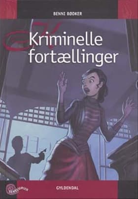 Kriminelle fortællinger af Benni Bødker