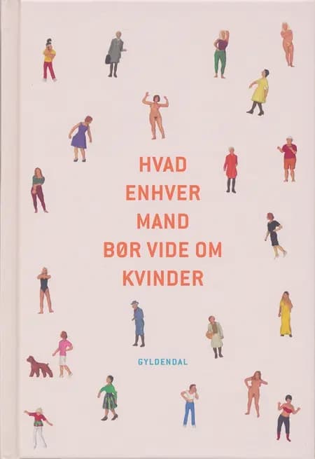 Hvad enhver mand bør vide om kvinder af Povl Erik Carstensen