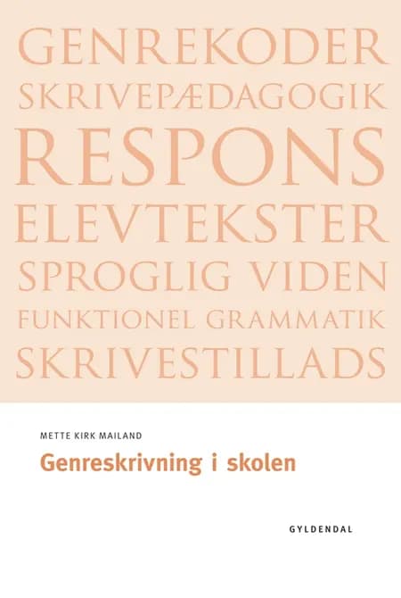 Genreskrivning i skolen af Mette Kirk Mailand