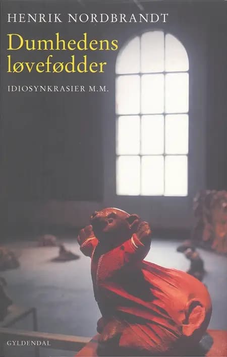 Dumhedens løvefødder af Henrik Nordbrandt