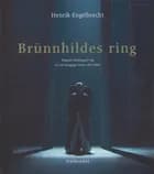 Brünnhildes ring af Henrik Engelbrecht