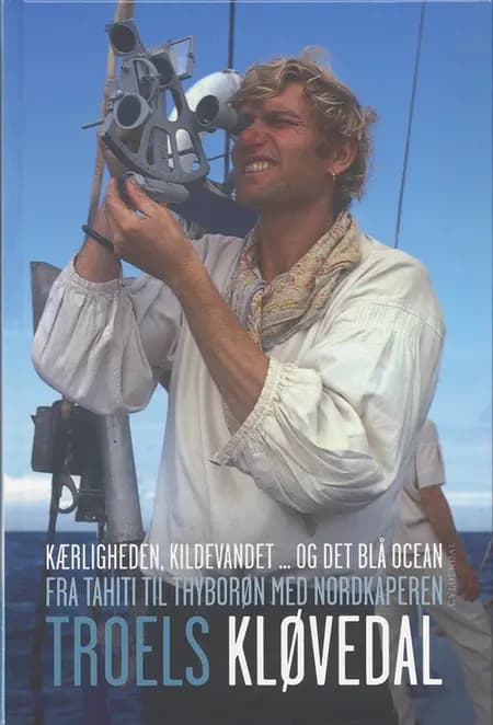 Kærligheden, kildevandet - og det blå ocean af Troels Kløvedal