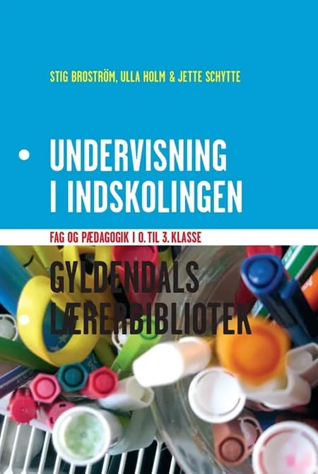 Undervisning i indskolingen af Stig Broström