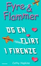 Fyre & flammer og en flirt i Firenze