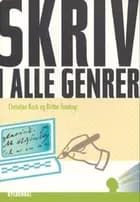 Skriv i alle genrer af Christian Kock og Birthe Tandrup