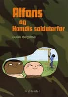 Alfons og Hamdis soldaterfar af Gunilla Bergström