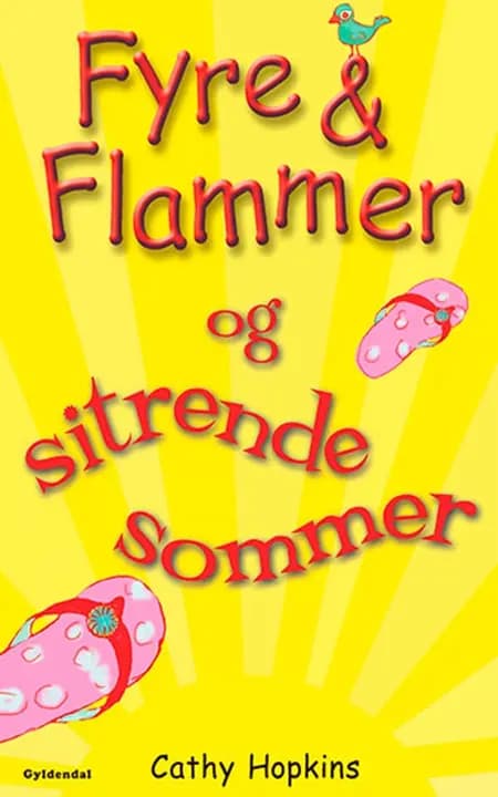 Fyre & flammer og sitrende sommer af Cathy Hopkins