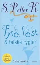 Fyre, fest & falske rygter