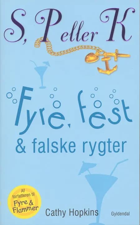 Fyre, fest & falske rygter af Cathy Hopkins