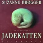 Jadekatten. En slægtssaga af Suzanne Brøgger