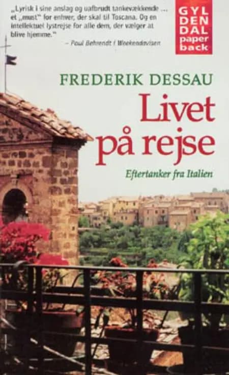 Livet på rejse. Eftertanker fra Italien af Frederik Dessau