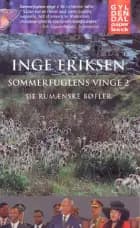 Sommerfuglens vinge 2. De rumænske bøfler af Inge Eriksen