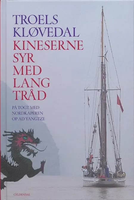 Kineserne syr med lang tråd af Troels Kløvedal