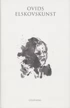 Ovids elskovskunst af Ovid