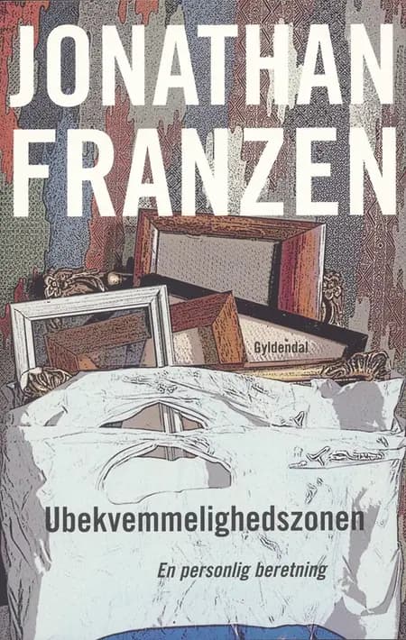Ubekvemmelighedszonen af Jonathan Franzen