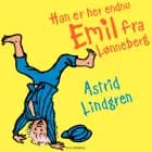 Han er her endnu - Emil fra Lønneberg af Astrid Lindgren
