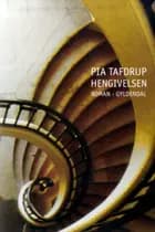 Hengivelsen af Pia Tafdrup