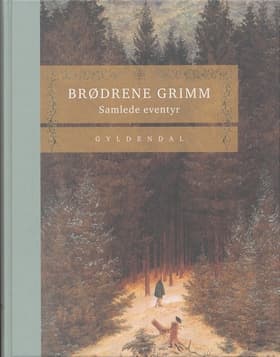 Samlede eventyr af Brødrene Grimm