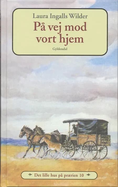 På vej mod vort hjem af Laura Ingalls Wilder