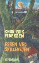 Esben ved skillevejen. Læst af forfatteren.
