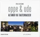Oppe og ude  altaner og tagterrasser