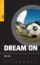 Dream On af Bali Rai