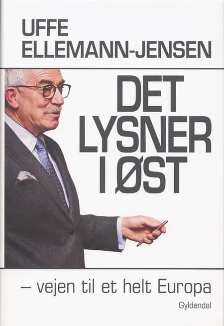 Det lysner i øst af Uffe Ellemann-Jensen
