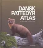 Dansk pattedyratlas af Hans Baagøe og Thomas Secher Jensen