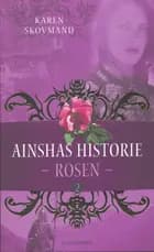 Rosen af Karen Skovmand Jensen